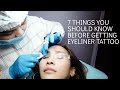 7 THINGS YOU SHOULD KNOW BEFORE GETTING EYELINER TATTOO | MELISSA GOHING