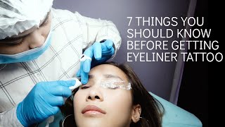 7 THINGS YOU SHOULD KNOW BEFORE GETTING EYELINER TATTOO | MELISSA GOHING