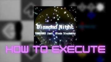 【DDR 2013】Diamond Night CSP Lvl. 14 - How to execute