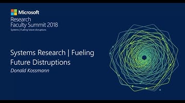 Keynote: Systems Research - Fueling Future Disruptions