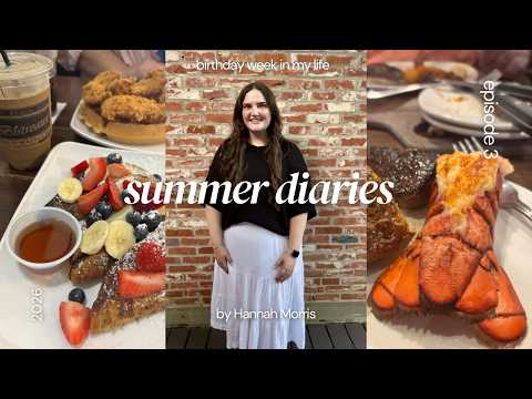 Summer Diaries 2026// Episode 3 🎂💐