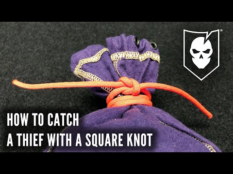 How to Catch a Thief with a Square Knot
