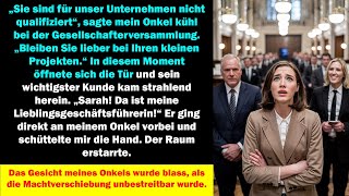 Mein Onkel Nannte Mich Unqualifiziert Doch Sein Wichtigster Kunde Hatte Ganz Andere Pläne.