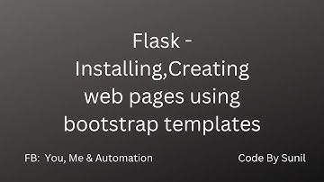 Flask - Installing, Creating Web Pages using bootstrap templates