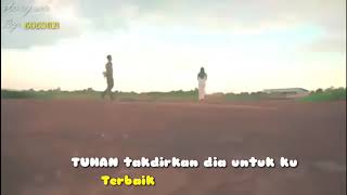 Story wa romantis ,TUHAN takdirkan dia untukku