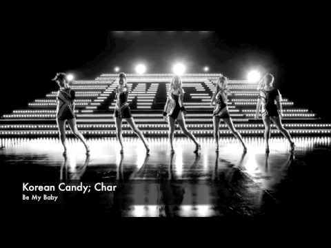 Korean Candy; Char - Be My Baby
