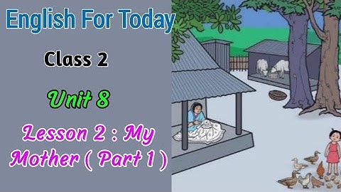 Class 2 English Book 2024 | Lesson 2 My Mother ( Part - 1 ) | Unit 8 | My Family, Friends and I