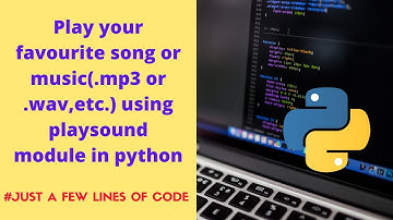 Play song or music using playsound module in python