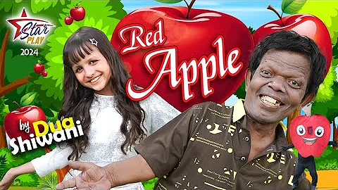 Red Apple | Dua Shiwani | New Song 2024 | An Apple A Day Keeps The Doctor Away | Star Play