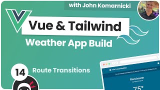 Weather App Build (Vue 3 & Tailwind) #14 - Route Transitions screenshot 1