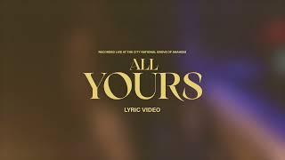 All Yours (Lyric Video) | Influence Music