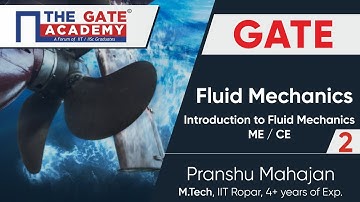 Introduction to Fluid mechanics (Part 2)  | GATE  Free Lectures | Mechanical/Civil Engineering