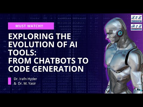 Must Watch!! Exploring the Evolution of AI Tools: From Chatbots to Code Generation | Dr. Irfan Hyder