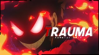 [Kureiji Unit] MEP - TRAUMA
