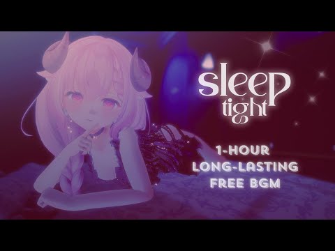 【1時間耐久フリーBGM】 「sleep tight」オルゴールver. 【夜/chill/かわいい/おしゃれ/作業/配信/勉強/読書/睡眠】