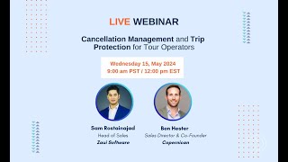Cancellation Management for Tour Operators- Integration Spotlight Webinar presented by Zaui