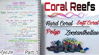 Coral Reefs(Part1-Hard & Soft Coral)|| World Geography|| Handwritten notes|| Lec.59||An Aspirant ! screenshot 1