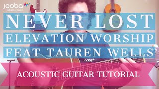 W012 | Never Lost Elevation Worship feat Tauren Wells | Acoustic Lesson