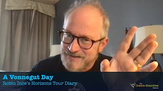 A Vonnegut Day - Robin Ince&#39;s Horizons Tour Diary