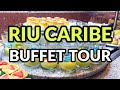 RIU CARIBE- BUFFET TOUR