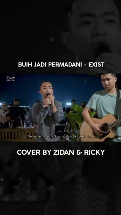 BUIH JADI PERMADANI - EXIST (COVER) ZINIDIN ZIDAN & RICKY