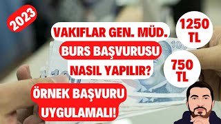 2023 VGM Burs Başvurusu Nasıl Yapılır? Örnek BAŞVURU! Vakıflar Genel Müdürlüğü Burs Başvurusu!