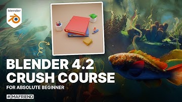 Learn Blender 4.2 Fast: Complete Beginner