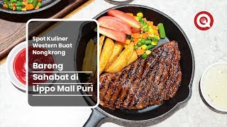 Spot Kuliner Western buat Nongkrong Bareng Sahabat di Lippo Mall Puri