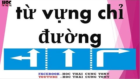 Học tiếng Thái từ vựng chỉ đường_phiên_âm_việt
