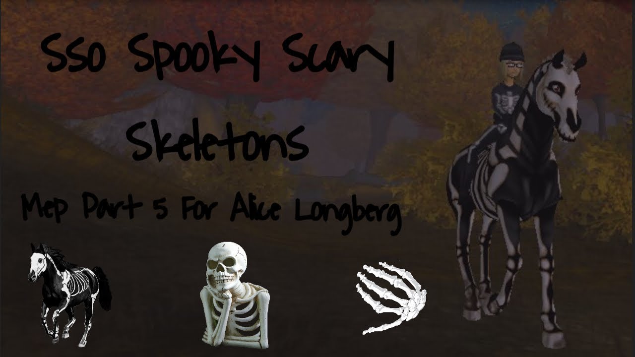 sso spooky scary skeletons mep part 5 for Alice longberg
