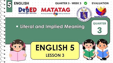 ENGLISH5 Q3 W3: Literal and Implied Meaning #english5 #matataggrade5 #grade5