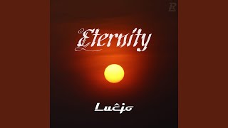 Eternity - Lucjo