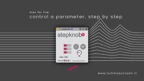 stepknob - maxforlive step by step parameter control
