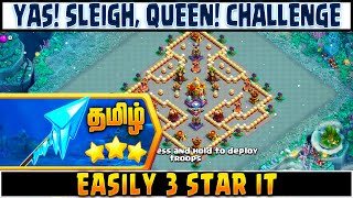 Easily 3 Star - Yas Sleigh Queen Challenge | Clash of Clans (Tamil)