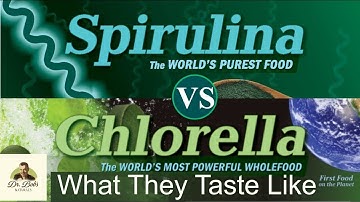 Chlorella vs Spirulina: Which One Taste Better?