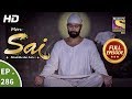 Mere Sai - Ep 286 - Full Episode - 29th October, 2018