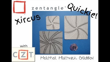 Zentangle® Quickie: Xircus