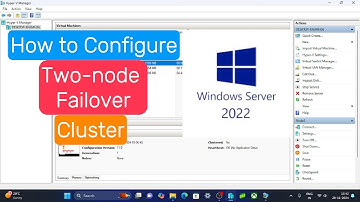 How to configure Failover Cluster on Windows Server 2022 | PrefeTech