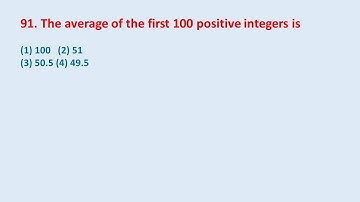 91. The average of the first 100 positive integers is || edu214