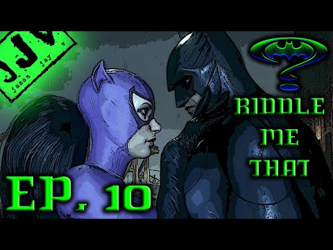 Batman: Arkham Knight | Val Kilmer Tribute | Ep. 10 | Riddle Me That |