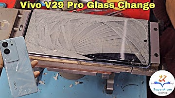 Vivo V29 Pro Broken Glass Restoration | Vivo V29 Pro Glass Replacement