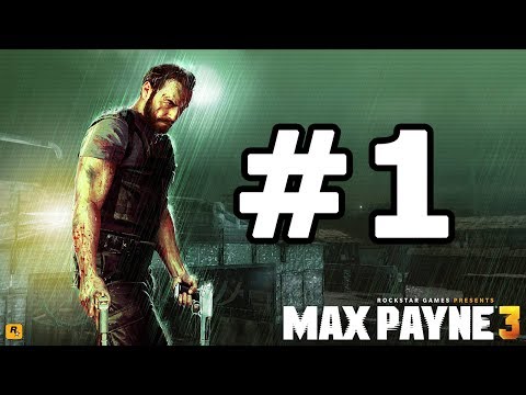Max Payne 3 Walkthrough Part 1 - No Commentary Playthrough (Xbox 360/PS3/PC)