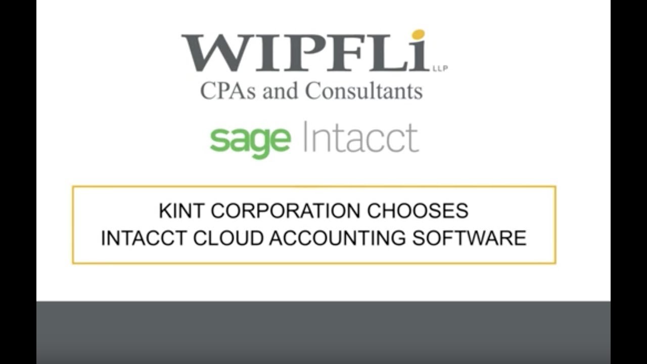 Kint Corporation Chooses Sage Intacct Cloud Accounting Software