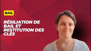 Résiliation de bail et restitution des clés