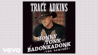 Trace Adkins - Honky Tonk Badonkadonk Eurofunk Mixaudio