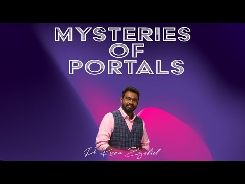 Mysteries of Portals | Pr Kiran Ezekiel | 01 June 2022
