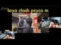 Bnl reaction laya clash psyco m      