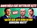 Ahmet Davutoğlu eski defterleri açtı! "Artık her şeyi ayan beyan konuşma vakti!"