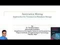 Approaches for Transaction Database Storage: Association Mining | Parteek Bhatia | Data Mining