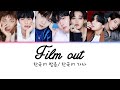 BTS - Film out Lyrics (한국어 발음/한국어 가사)